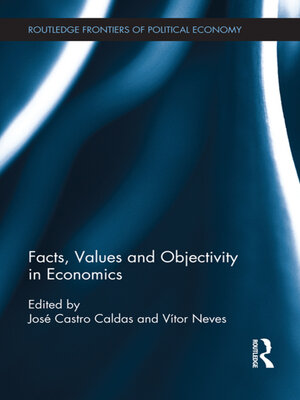 cover image of Facts, Values and Objectivity in Economics